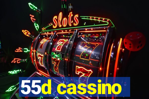 55d cassino